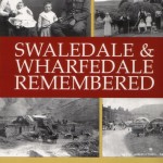 Swaledale and Wharfedale Remembered by Keith Taylor